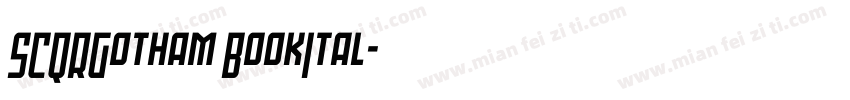 SCQRGotham BookItal字体转换